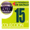 La Rondalla de Saltillo - 15 de Colección: La Rondalla de Saltillo